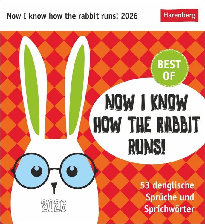 Produktbild: Now I know how the rabbit runs Postkartenkalender 2026 - 53 denglische Sprüche und Sprichwörter
