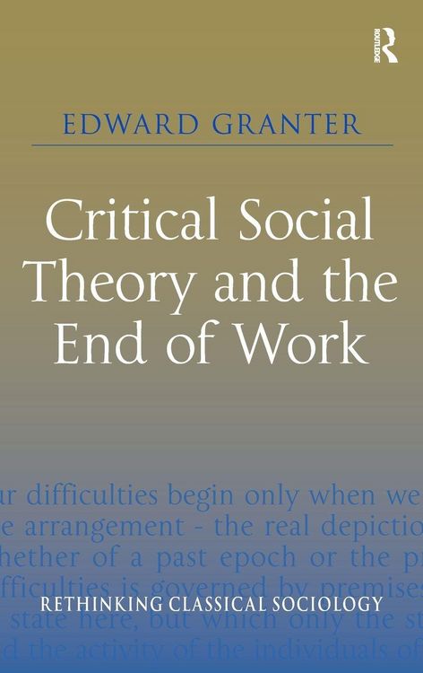 Produktbild: Critical Social Theory and the End of Work