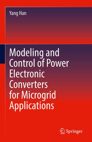 Produktbild: Modeling and Control of Power Electronic Converters for Microgrid Applications