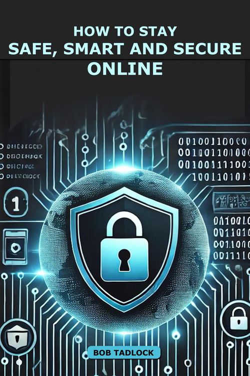 Produktbild: How To Stay Safe, Smart and Secure Online