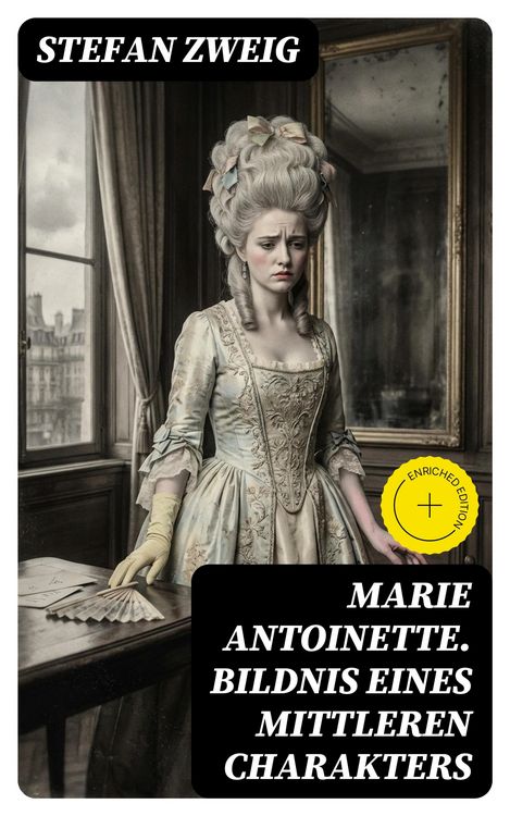 Produktbild: Marie Antoinette. Bildnis eines mittleren Charakters