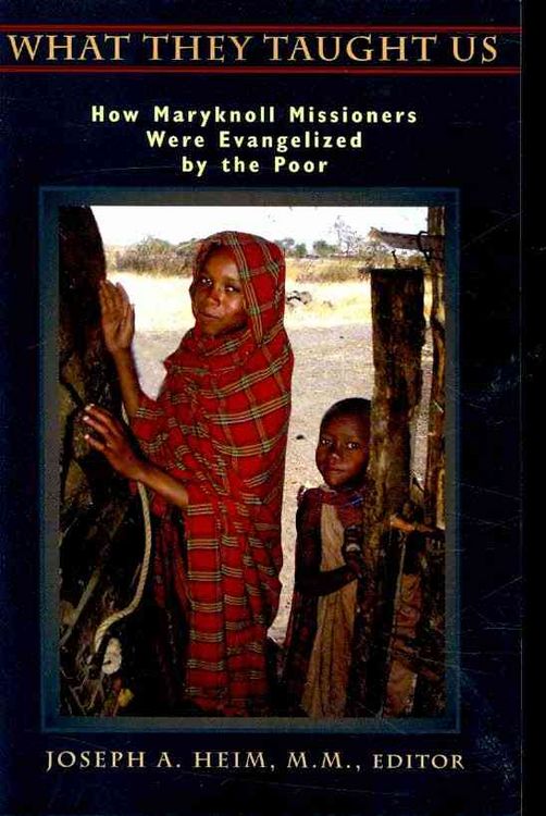 Produktbild: What They Taught Us: How Maryknoll Missioners Were Evangelized by the Poor