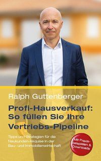Produktbild: Profi-Hausverkauf: So f&uuml;llen Sie Ihre Vertriebs-Pipeline