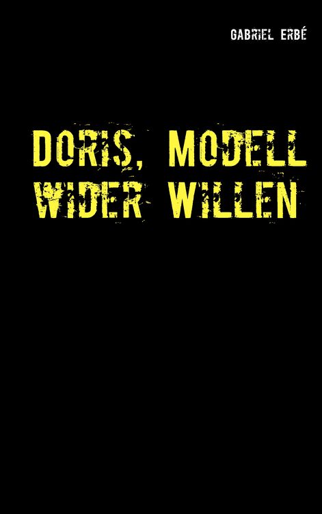 Produktbild: Doris, Modell wider Willen