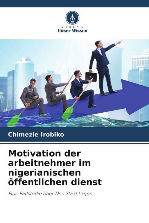 Produktbild: Motivation der arbeitnehmer im nigerianischen &ouml;ffentlichen dienst