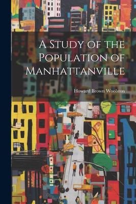 Produktbild: A Study of the Population of Manhattanville