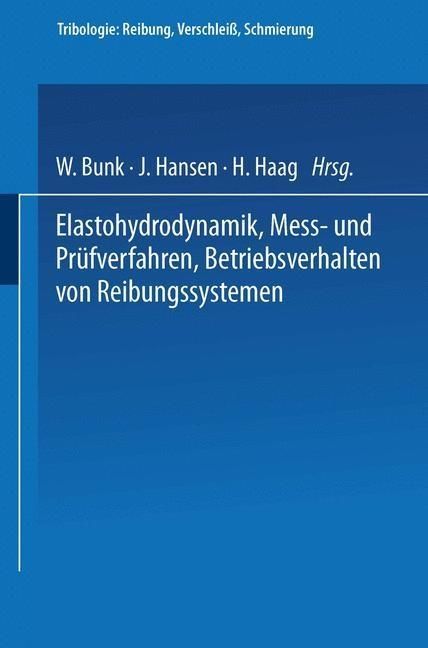 Produktbild: Elastohydrodynamik &middot; Me&szlig;- und Pr&uuml;fverfahren Betriebsverhalten von Reibungssystemen