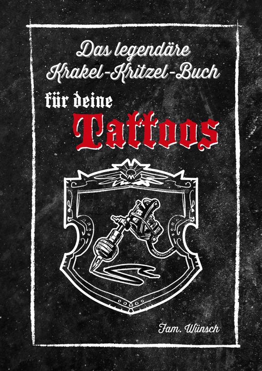 Produktbild: Das legend&auml;re Krakel-Kritzel-Buch f&uuml;r deine Tattoos