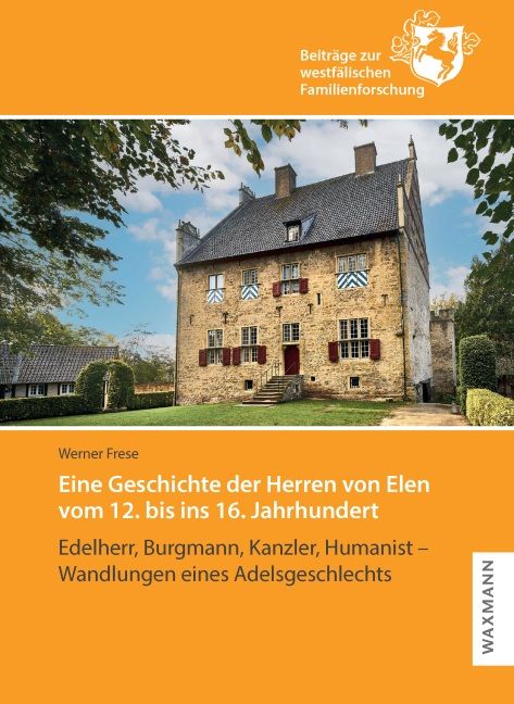 Produktbild: Eine Geschichte der Herren von Elen vom 12. bis ins 16. Jahrhundert