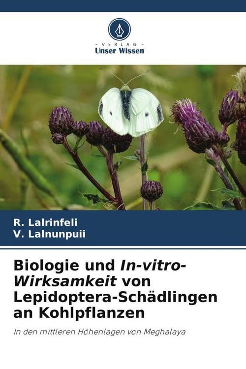 Produktbild: Biologie und In-vitro-Wirksamkeit von Lepidoptera-Sch&auml;dlingen an Kohlpflanzen