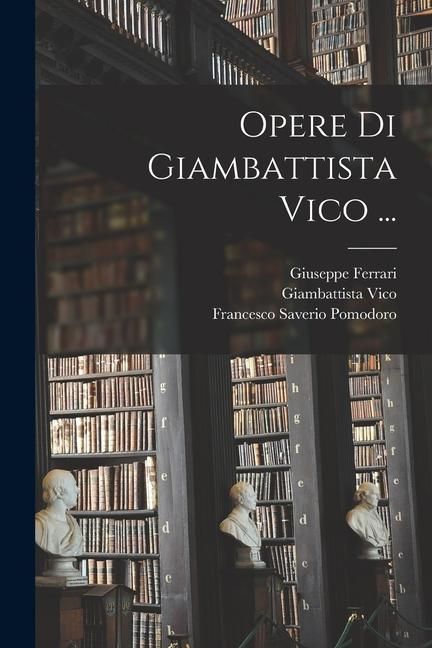 Produktbild: Opere Di Giambattista Vico ...
