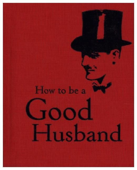 Produktbild: How to Be a Good Husband