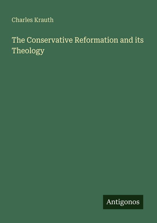 Produktbild: The Conservative Reformation and its Theology