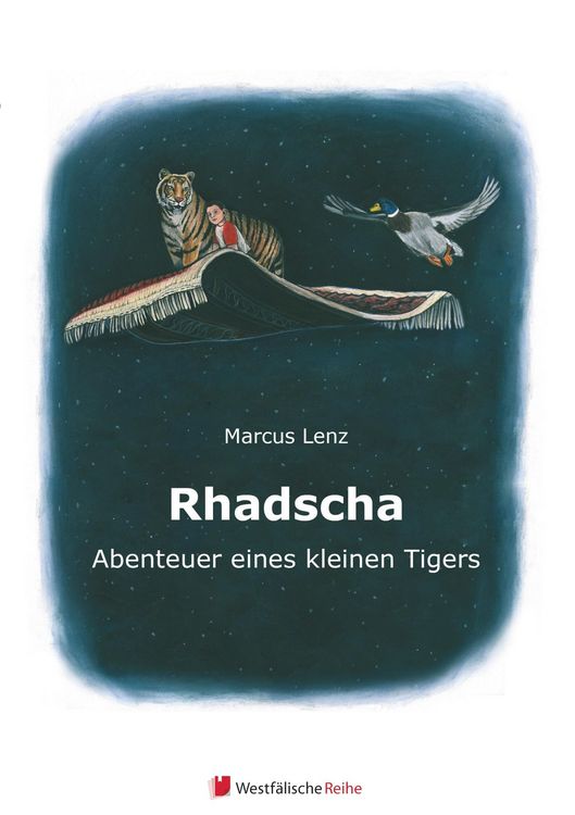 Produktbild: Lenz, M: Rhadscha, Abenteuer eines kleinen Tigers