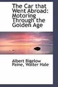 Produktbild: The Car That Went Abroad: Motoring Through the Golden Age