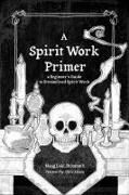Produktbild: A Spirit Work Primer
