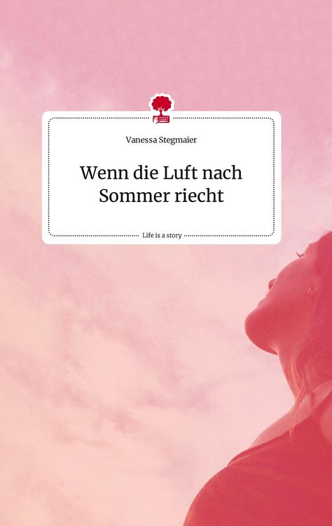 Produktbild: Wenn die Luft nach Sommer riecht. Life is a Story - story.one
