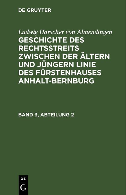 Produktbild: Ludwig Harscher von Almendingen: Geschichte des Rechtsstreits zwischen... / Ludwig Harscher von Almendingen: Geschichte des Rechtsstreits zwischen.... Band 3, Abteilung 2