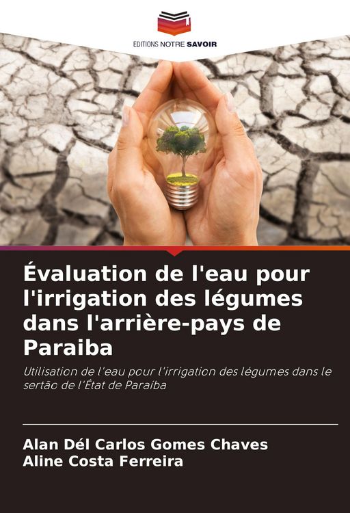 Produktbild: &Eacute;valuation de l'eau pour l'irrigation des l&eacute;gumes dans l'arri&egrave;re-pays de Paraiba