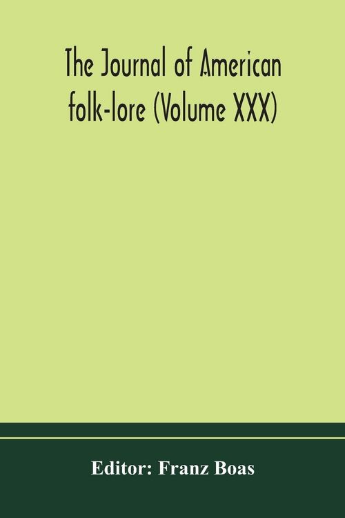 Produktbild: The Journal Of American Folk-Lore (Volume Xxx)