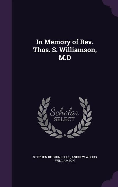 Produktbild: In Memory of Rev. Thos. S. Williamson, M.D