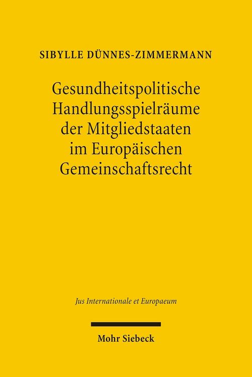 Produktbild: Gesundheitspolitische Handlungsspielr&auml;ume der Mitgliedstaaten im Europ&auml;ischen Gemeinschaftsrecht