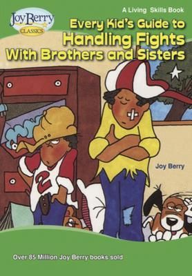 Produktbild: Every Kid's Guide to Handling Fights with Brothers and Sisters
