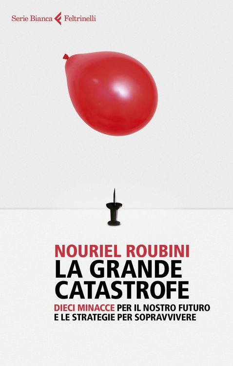 Produktbild: La grande catastrofe. Dieci minacce per il nostro futuro e le strategie per sopravvivere