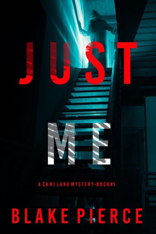 Produktbild: Just Me (A Cami Lark FBI Suspense Thriller-Book 1)