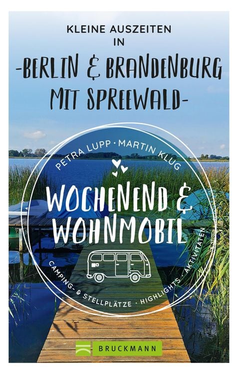 Produktbild: Wochenend und Wohnmobil - Kleine Auszeiten Berlin & Brandenburg mit Spreewald