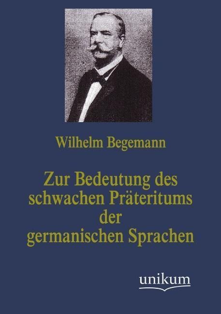 Produktbild: Begemann, W: Zur Bedeutung des schwachen Pr&auml;teritums der ger