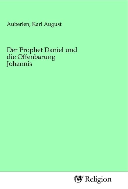 Produktbild: Der Prophet Daniel und die Offenbarung Johannis