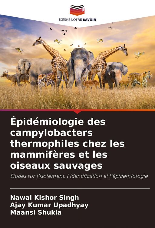 Produktbild: &Eacute;pid&eacute;miologie des campylobacters thermophiles chez les mammif&egrave;res et les oiseaux sauvages