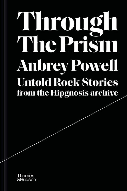 Produktbild: Through the Prism: Untold Rock Stories from the Hipgnosis Archive