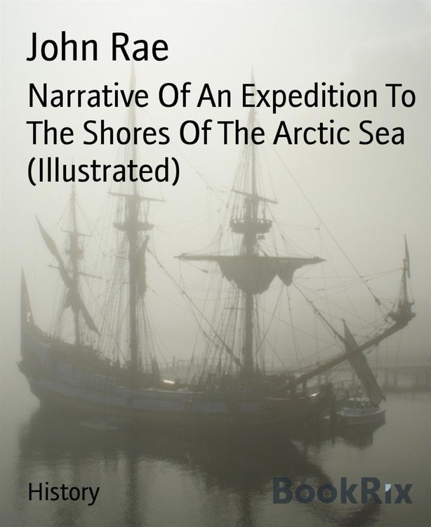 Produktbild: Narrative Of An Expedition To The Shores Of The Arctic Sea (Illustrated)