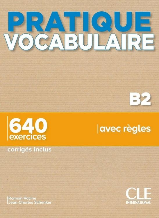 Produktbild: Pratique Vocabulaire - Niveau B2 - Livre + Corriges + Audio en ligne