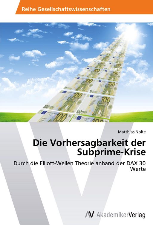 Produktbild: Die Vorhersagbarkeit der Subprime-Krise