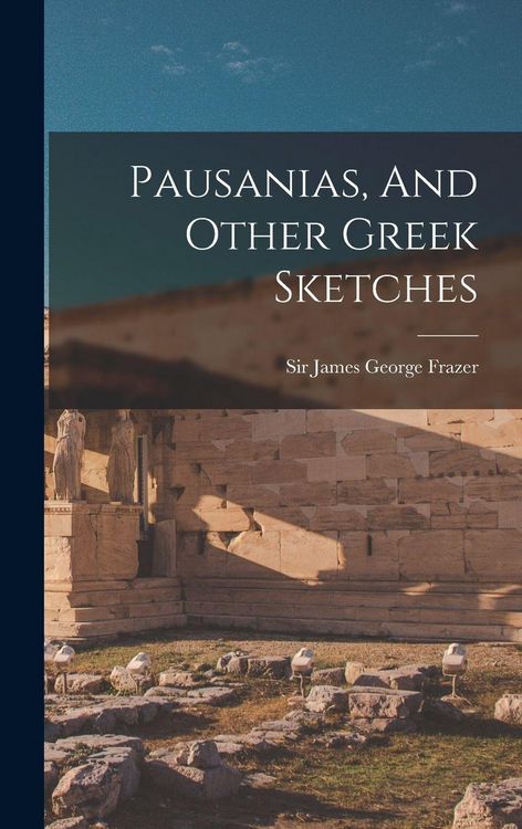 Produktbild: Pausanias, And Other Greek Sketches