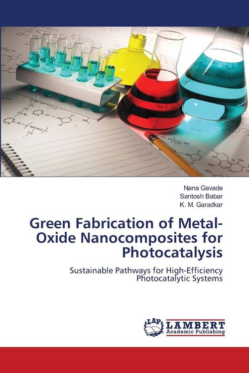 Produktbild: Green Fabrication of Metal-Oxide Nanocomposites for Photocatalysis