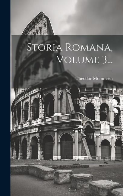 Produktbild: Storia Romana, Volume 3...