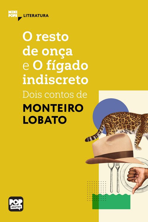 Produktbild: O resto de on&ccedil;a e o f&iacute;gado indiscreto: Dois contos de Monteiro Lobato