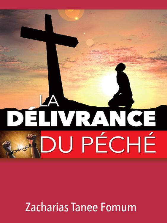 Produktbild: La D&eacute;livrance du P&eacute;ch&eacute; (Aide Pratique Dans la Sanctification, #1)