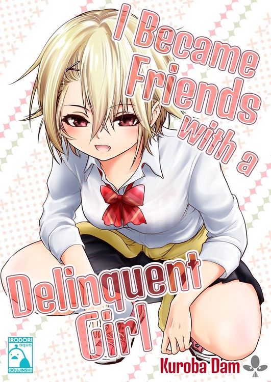 Produktbild: I Became Friends With A Delinquent Girl