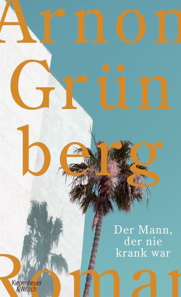 Produktbild: Der Mann, der nie krank war