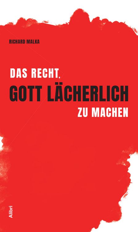 Produktbild: Das Recht, Gott l&auml;cherlich zu machen