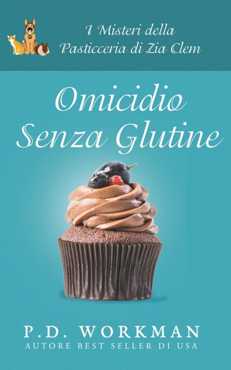 Produktbild: Omicidio senza glutine (La Pasticceria Di Zia Clem, #1)