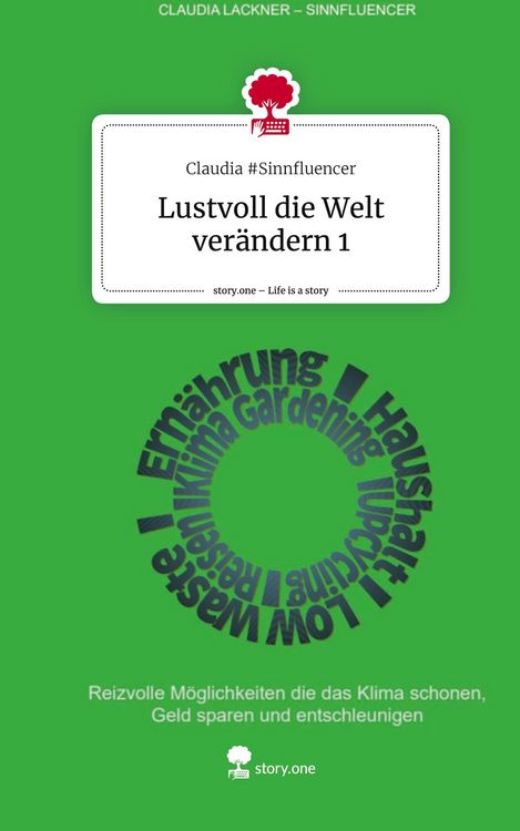 Produktbild: Lustvoll die Welt ver&auml;ndern 1. Life is a Story - story.one