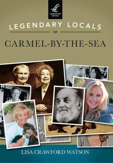Produktbild: Legendary Locals of Carmel-By-The-Sea