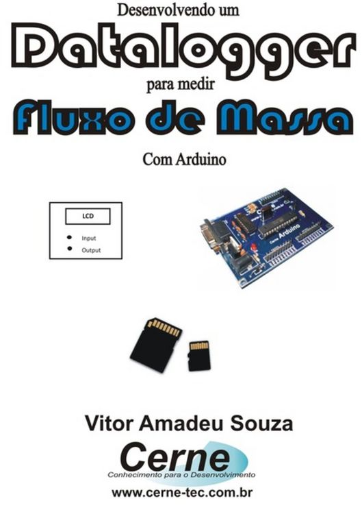 Produktbild: Desenvolvendo Um Datalogger Para Medir Fluxo De Massa Com Arduino