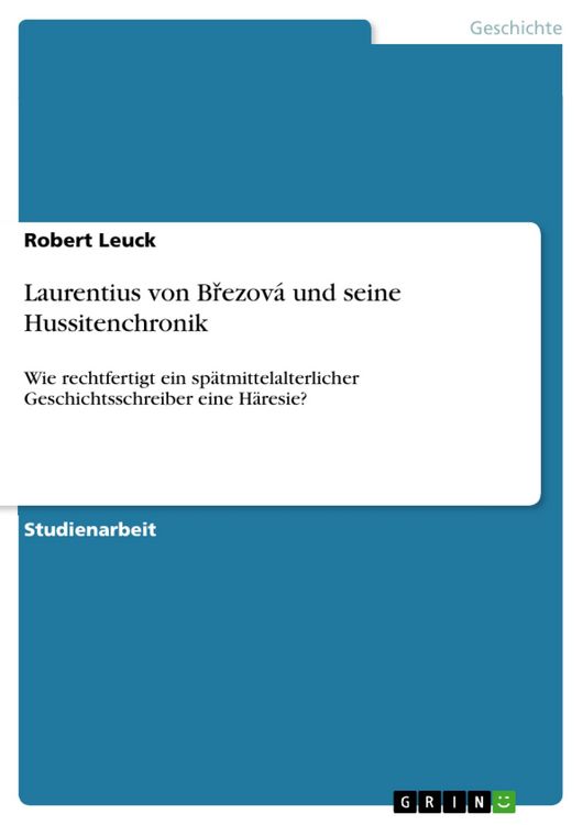 Produktbild: Laurentius von Brezov&aacute; und seine Hussitenchronik